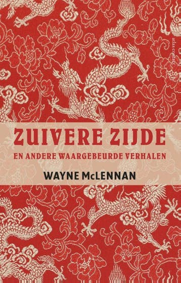 Zuivere zijde - Wayne McLennan 9789045027579, Verzenden, Zo goed als nieuw, Wayne McLennan