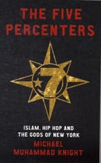 The Five Percenters 9781851686155 Michael Muhammad Knight, Verzenden, Gelezen, Michael Muhammad Knight