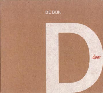 De Dijk - Door, Ophalen of Verzenden, Gebruikt