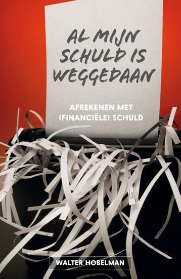 Al mijn schuld is weggedaan - Walter Hobelman 9789083027838, Verzenden, Gelezen, Walter Hobelman