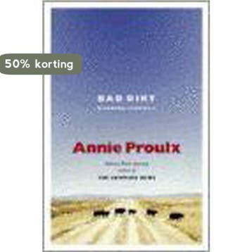 Bad Dirt - Annie Proulx 9780743257992, Verzenden, Zo goed als nieuw, Annie Proulx