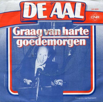 vinyl single 7 inch - De Aal - Graag Van Harte Goedemorgen, Verzenden, Zo goed als nieuw, 7 inch, Pop