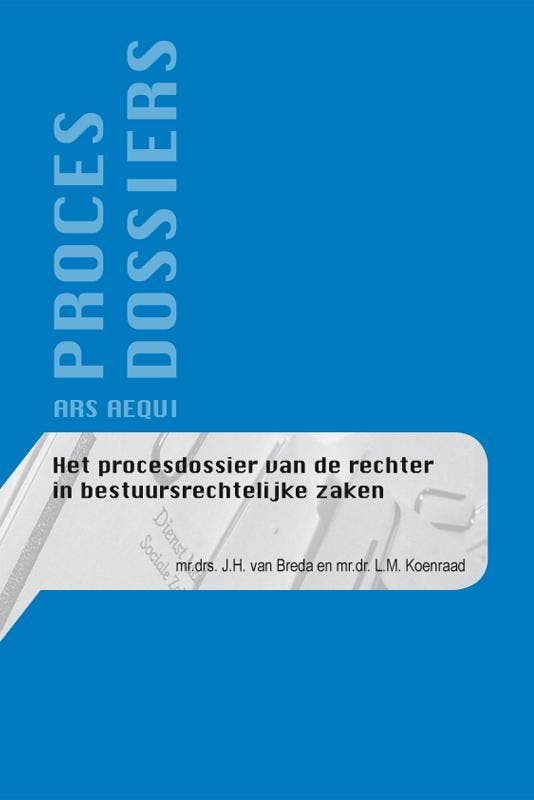 Het procesdossier van de rechter in bestuursrechtelijke, Boeken, Wetenschap, Zo goed als nieuw, Verzenden