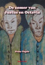 De zomer van Justus en Octavia 9789087591847 Frans Vogels, Verzenden, Gelezen, Frans Vogels