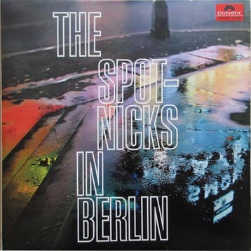 The Spotnicks - The Spotnicks In Berlin, Cd's en Dvd's, Vinyl | Pop, Ophalen of Verzenden, Gebruikt