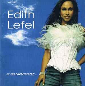 cd - Edith Lefel - Si Seulement..., Verzenden, Zo goed als nieuw