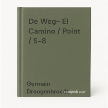 De Weg- El Camino / Point / S-8 - Germain Droogenbroodt, Verzenden, Gelezen, Germain Droogenbroodt