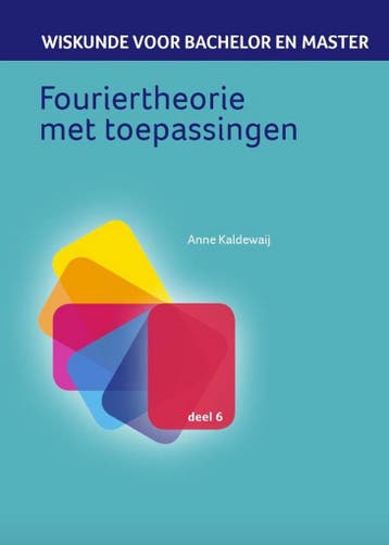 9789491764578 Wiskunde voor bachelor en master 6 - Fourie..., Verzenden, Nieuw, Anne Kaldewaij