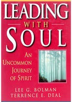 Leading with Soul Lee G. Bolman, Terrence E. Deal, Boeken, Verzenden, Gelezen
