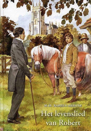 Het levenslied van Robert - M.H. Karels-Meeuse 9789033119156, Verzenden, Gelezen, M.H. Karels-Meeuse