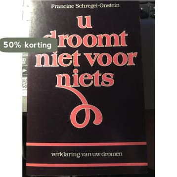 U DROOMT NIET VOOR NIETS - Schregel Onstein 9789060571095, Verzenden, Gelezen, Schregel Onstein