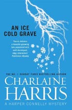 An Ice Cold Grave 9780575129504 Charlaine Harris, Verzenden, Gelezen, Charlaine Harris