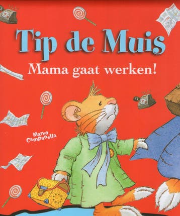 Tip de muis - mama blijf thuis - Marco  Campanella, Boeken, Verzenden, Gelezen, Marco  Campanella