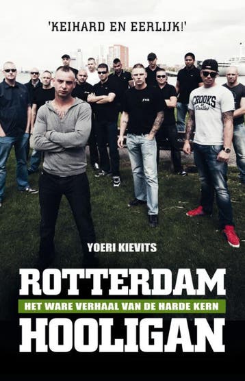 Rotterdam Hooligan | Yoeri Kievits | Nieuw, Ophalen of Verzenden, Nieuw, Yoeri Kievits