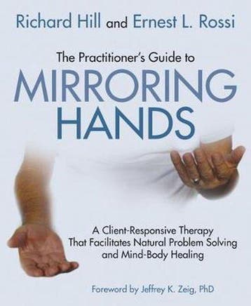 The Practitioners Guide to Mirroring Hands - Ernest L., Verzenden, Zo goed als nieuw, Ernest L. Rossi