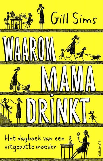Waarom mama drinkt - Gill Sims 9789044637793, Verzenden, Gelezen, Gill Sims