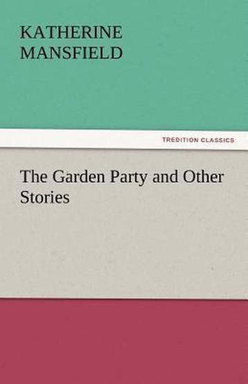 9783842439696 The Garden Party and Other Stories, Verzenden, Nieuw, Katherine Mansfield