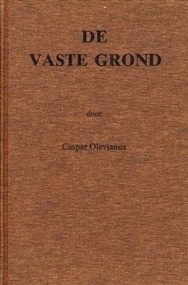Olevianus, Caspar-De Vaste Grond, Boeken, Overige Boeken, Gelezen, Verzenden