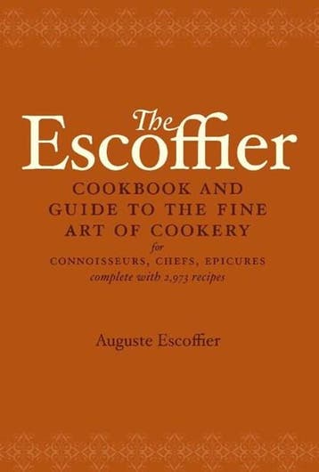 The Escoffier Cookbook | 9780517506622 | Auguste Escoffier, Ophalen of Verzenden, Zo goed als nieuw, Auguste Escoffier
