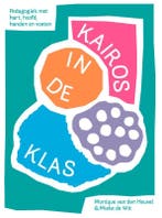 Kairos in de klas 9789090367804 Monique van den Heuvel, Boeken, Verzenden, Zo goed als nieuw, Monique van den Heuvel