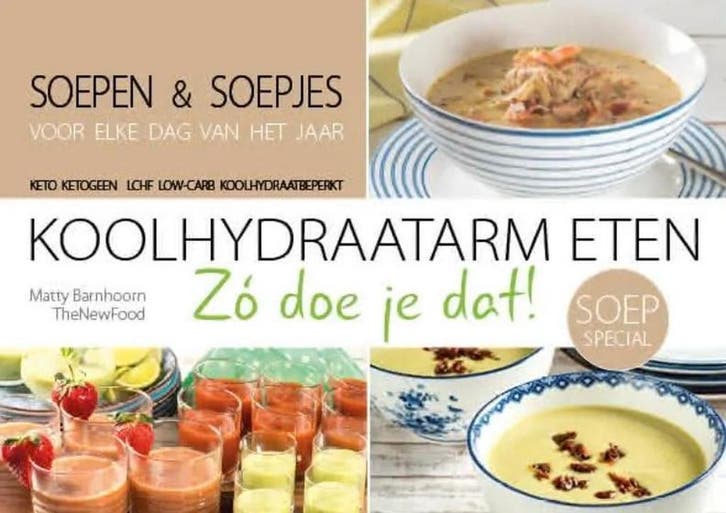 Soepspecial / Koolhydraatarm eten Zó doe je dat! / 8, Boeken, Kookboeken, Zo goed als nieuw, Verzenden