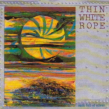 cd - Thin White Rope - Sack Full Of Silver, Verzenden, Zo goed als nieuw
