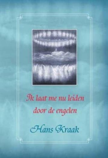 Ik laat me nu leiden door de engelen - Hans Kraak, Verzenden, Gelezen, Hans Kraak