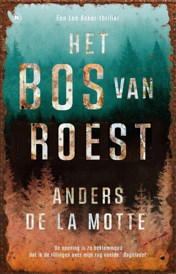 Het Bos Van Roest | Anders de la Motte | Nieuw, Boeken, Ophalen of Verzenden, Nieuw, Anders de la Motte
