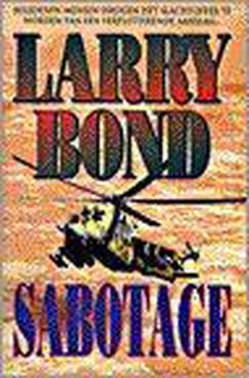 SABOTAGE - Larry Bond 9789022524053, Verzenden, Gelezen, Larry Bond