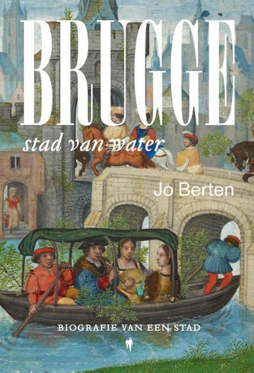 Brugge, Stad Van Water | Jo Berten | Nieuw, Ophalen of Verzenden, Nieuw, Jo Berten