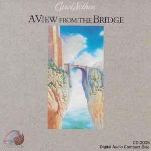 cd - Carol Nethen - A View From The Bridge, Verzenden, Zo goed als nieuw