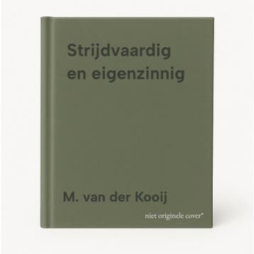 Strijdvaardig en eigenzinnig - M. van der Kooij, Verzenden, Zo goed als nieuw, M. van der Kooij