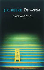 De wereld overwinnen 9789061409939 J.R. Beeke, Verzenden, Gelezen, J.R. Beeke