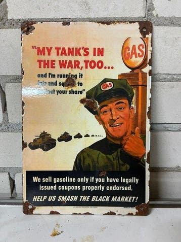 Emaille bord – WWII propaganda – Gasoline rationing – “My