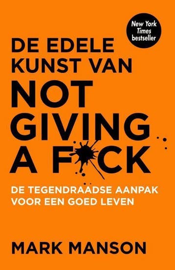 De edele kunst van not giving a f*ck - Mark Manson, Boeken, Verzenden, Gelezen, Mark Manson