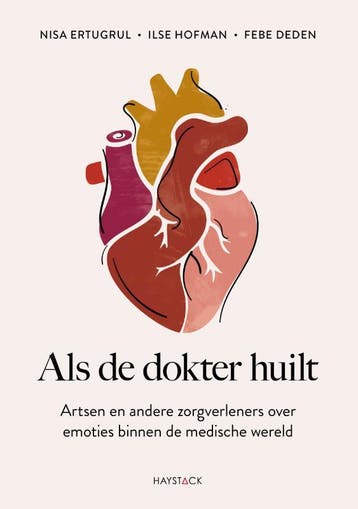 Als De Dokter Huilt | Nisa Ertugrul; Ilse Hofman; Febe Deden, Ophalen of Verzenden, Nieuw, Nisa Ertugrul; Ilse Hofman; Febe Deden