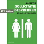 Alles over sollicitatiegesprekken 9789047002741, Boeken, Verzenden, Zo goed als nieuw, Jack J.R. van Minden