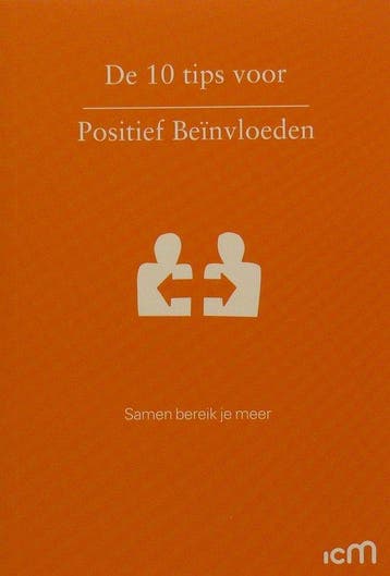 de 10 tips voor Positief Beïnvloeden - van den Ouden, Verzenden, Gelezen