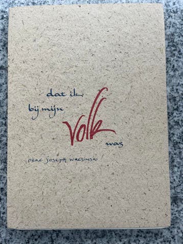 Dat ik bij mijn volk was, Père Joseph Wresinski, Verzenden, Nieuw, Christendom | Katholiek