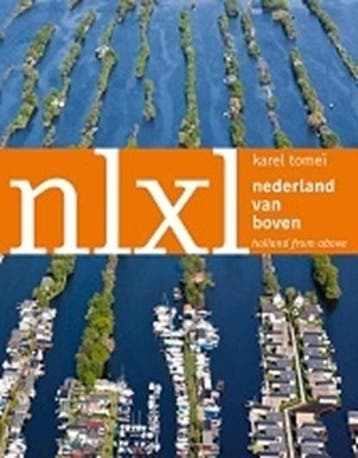 NLXL Nederland van boven | 9789055948888 | Karel Tomeï, Ophalen of Verzenden, Zo goed als nieuw, Karel Tomeï