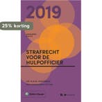 Zakboek Strafrecht voor de Hulpofficier 2019 9789013150674, Boeken, Verzenden, Zo goed als nieuw, M.G.M. Hoekendijk