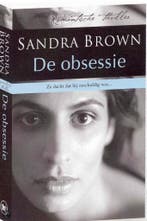 OBSESSIE, DE 9789044309874 Sandra Brown, Verzenden, Gelezen, Sandra Brown