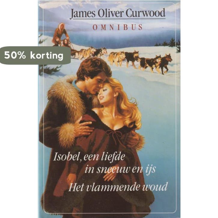 CURWOOD OMNIBUS ISOBEL 9789067901017 Curwood, Boeken, Romans, Gelezen, Verzenden