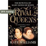 Rival Queens 9780099549734 Kate Williams, Verzenden, Zo goed als nieuw, Kate Williams