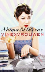 Vinexvrouwen 9789021439082 Naima El Bezaz, Boeken, Verzenden, Gelezen, Naima El Bezaz