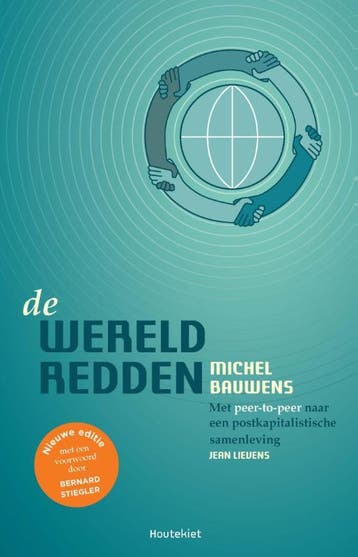 De wereld redden - Michel Bauwens 9789089242549, Verzenden, Gelezen, Michel Bauwens