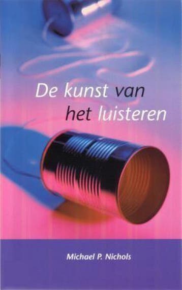 De kunst van het luisteren - MICHAEL P. NICHOLS, Verzenden, Zo goed als nieuw, MICHAEL P. NICHOLS