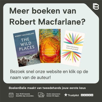 De laatste wildernis - Robert Macfarlane 9789023427889, Boeken, Verzenden, Zo goed als nieuw, Robert Macfarlane