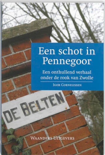 Schot in Pennegoor 9789040084843 I. Cornelissen, Verzenden, Gelezen, I. Cornelissen