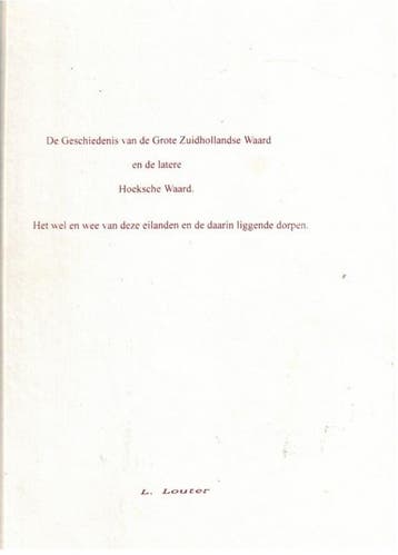 Louter, L.-De Geschiedenis van de Grote Zuidhollandse Waard, Verzenden, Gelezen